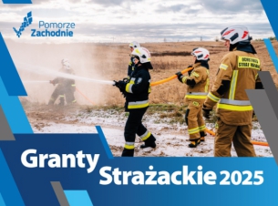 plakat z napisem Granty Strażackie 2025